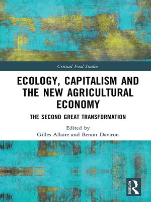 cover image of Ecology, Capitalism and the New Agricultural Economy